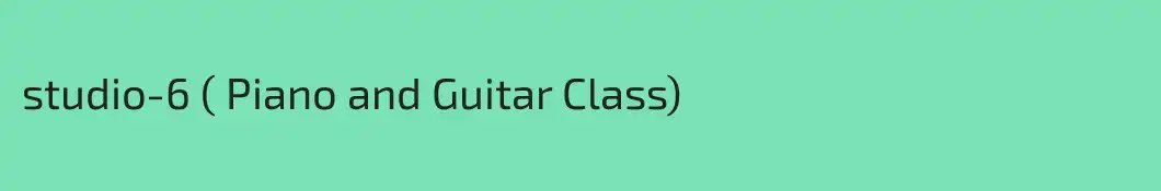 studio-6 ( Piano and Guitar Class)